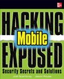 Hacking Exposed Mobile Security Secrets  Solutions
