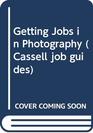 GETTING JOBS IN PHOTOGRAPHY