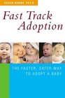 Fast Track Adoption  The Faster Safer Way to Privately Adopt a Baby