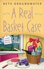 A Real Basket Case (Claire Hanover, Bk 1)