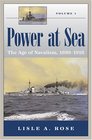 Power at Sea The Age of Navalism 18901918