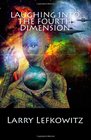 Laughing Into the Fourth Dimension 25 Humorous Fantasy  Science Fiction Stories