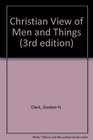 Christian View of Men and Things (3rd edition)