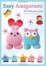 Easy Amigurumi 28 crochet doll patterns