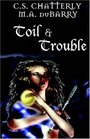 Toil And Trouble