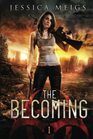 The Becoming (The Becoming Series)