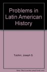 Problems in Latin American history The modern period