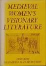 Medieval Women's Visionary Literature