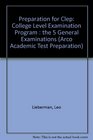 Preparation for the Clep: College Level Examination Program : The 5 General Examinations (Arco Academis Test Preparation Series)