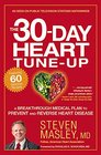The 30Day Heart TuneUp A Breakthrough Medical Plan to Prevent and Reverse Heart Disease