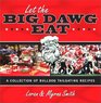 Let the Big Dawg Eat A Collection of Bulldog Tailgating Recipes