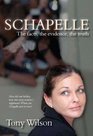 Schapelle The facts the evidence the truth