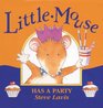 Little Mouse Has a Party