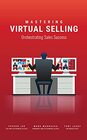 Mastering Virtual Selling Orchestrating Sales Success