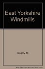 East Yorkshire Windmills