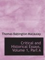 Critical and Historical Essays Volume 1 Part A