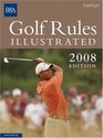 Golf Rules Illustrated 2008