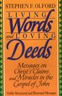 Living Words and Loving Deeds Messages on Christ's Claims and Miracles in the Gospel of John