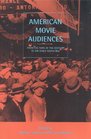American Movie Audiences From the Turn of the Century to the Early Sound Era