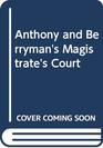Anthony and Berryman's Magistrate's Court