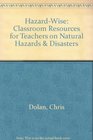 HazardWise Classroom Resources for Teachers on Natural Hazards  Disasters