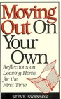 Moving Out on Your Own Reflections on Leaving Home for the First Time