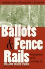 Ballots and Fence Rails Reconstruction on the Lower Cape Fear