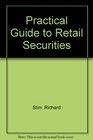Practical Guide to Retail Securities