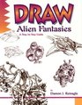 Draw Alien Fantasies