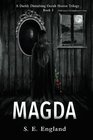Magda A Darkly Disturbing Occult Horror Trilogy  Book 3