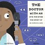 The Doctor with an Eye for Eyes the Story of Dr Patricia Bath