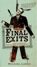 Final Exits The Illustrated Encyclopedia of How We Die