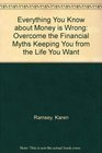 Everything You Know About Money Is Wrong