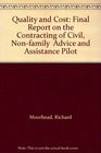 Quality and Cost Final Report on the Contracting of Civil Nonfamily  Advice and Assistance Pilot
