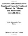 Handbook of EvidenceBased Treatment Manuals for Children and Adolescents