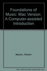 Foundations of Music A ComputerAssisted Introduction/Macintosh Version