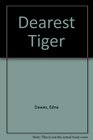 Dearest Tiger