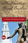 The Freedom Trail Boston A Guided Tour through History