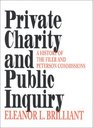 Private Charity and Public Inquiry A History of the Filer and Peterson Commissions
