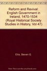 Reform and Revival English Government in Ireland 14701534