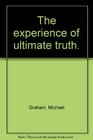 The experience of ultimate truth