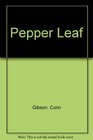 Pepper Leaf