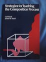 Strategies for Teaching the Composition Process