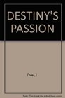 Destiny's Passion