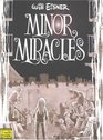 Minor Miracles: Long Ago and Once upon a Time, Back When Uncles Were Heroic, Cousins Were Clever, and Miracles Happened on Every Block (Eisner, Will. Will Eisner Library.)