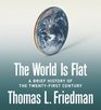 The World Is Flat : A Brief History of the Twenty-first Century