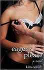 Eager to Please A Novel of Bdsm Erotica