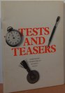 Tests and Teasers