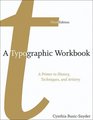 A Typographic Workbook A Primer to History Techniques and Artistry