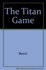 The Titan Game